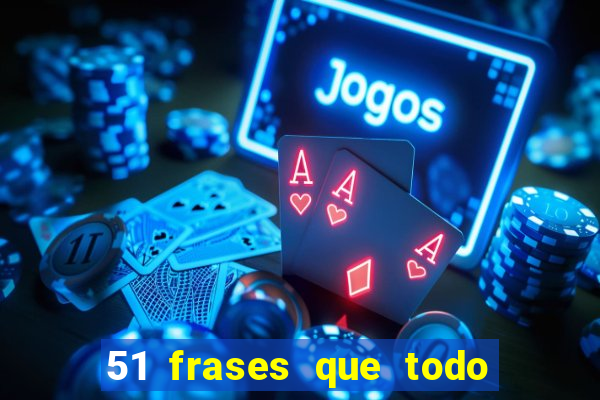 51 frases que todo mineiro fala